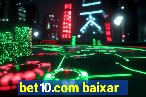 bet10.com baixar